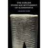 The Earlier Stone Age Settlement of Scandinavia - Paperback