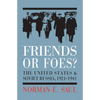 Friends or Foes?: The United States and Soviet Russia, 1921-1941 - Hardcover