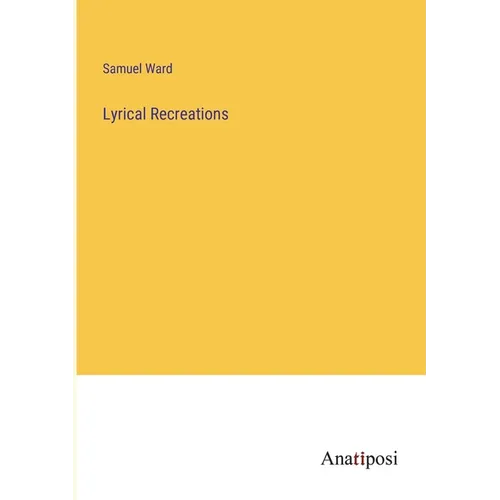 Lyrical Recreations - Paperback