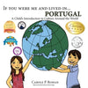 If You Were Me and Lived in... Portugal: A Child's Introduction to Culture Around the World - Paperback