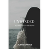 Unwinded: A Journey to Healing - Paperback