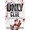The Only Clue: A Neema Mystery - Paperback