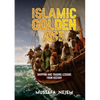 The Islamic Golden Age: Shipping and Tradinglessons from History - Paperback