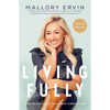 Living Fully: Dare to Step Into Your Most Vibrant Life - Paperback