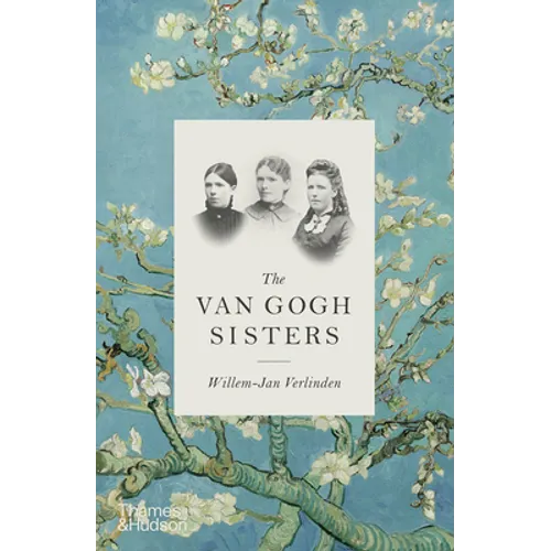 The Van Gogh Sisters - Hardcover