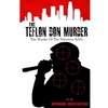 The Teflon Don Murder: The Murder Of The Notorious BIG - Paperback