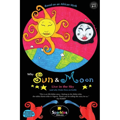 Why Sun & Moon Live in the Sky: & Why Water Lives on Earth - Paperback