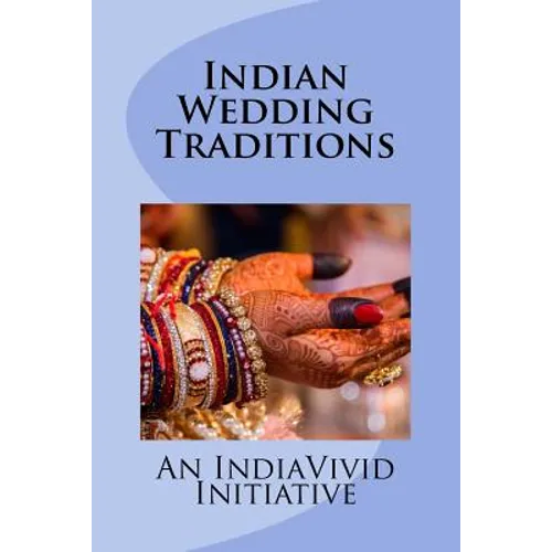 Indian Wedding Traditions - Paperback