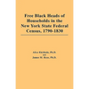 Free Black Heads of Households in the New York State Federal Census, 1790-1830 - Paperback