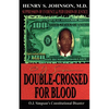Double Crossed for Blood: O.J. Simpson's Constitutional Disaster - Paperback