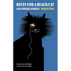 Blues for a Black Cat & Other Stories - Paperback