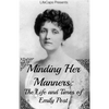 Minding Her Manners: The Life and Times of Emily Post - Paperback