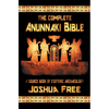 The Complete Anunnaki Bible: A Source Book of Esoteric Archaeology - Hardcover