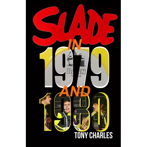 Slade in 1979 and 1980 - Paperback