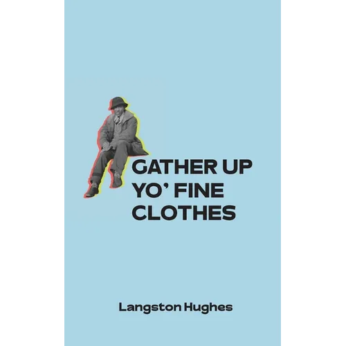 Gather Up Yo' Fine Clothes - Paperback