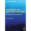 Philosophy of Education in Action: An Inquiry-Based Approach - Paperback