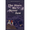 The Stars We Never Saw - Paperback