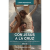 Con Jesús a la Cruz - AÑO B: Guía Cuaresmal a Las Lecturas de Las Misas Dominicales - Paperback