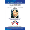 Life Experiences of a First-Generation Mestizo (Filipino - Caucasian) "American": Challenges, Struggles and Successes of a White Man in Brown Skin - Paperback