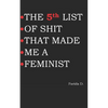 THE 5th LIST OF SHIT THAT MADE ME A FEMINIST - Paperback