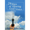 24 Ways of Hearing God's Voice - Paperback