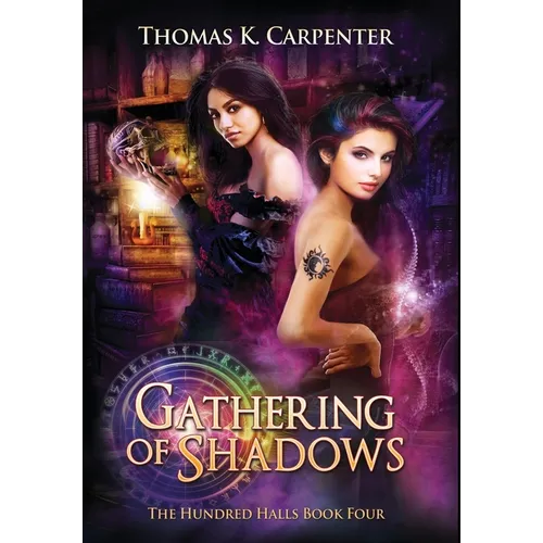 Gathering of Shadows: The Hundred Halls Series Book Four - Hardcover