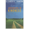 Abounding in Kindness: Writing for the People of God - Paperback