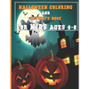 Halloween Activity Book for Kids Ages 4-8: A Fun Activity Spooky Scary Things & Other Cute Stuff Coloring and Guessing Game For Little Kid with Hallow - Paperback