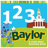 1, 2, 3 Baylor: A Little Bear Counting Book - Board Book