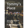 Tommy's Place: Welcome to the famous Mounds Club - Paperback
