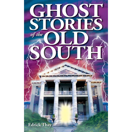 Ghost Stories of the Old South - Paperback