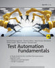 Test Automation Fundamentals: A Study Guide for the Certified Test Automation Engineer Exam * Advanced Level Specialist * Istqb(r) Compliant - Paperback