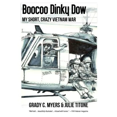 Boocoo Dinky Dow: My short, crazy Vietnam War - Paperback