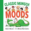 Classic Munsch Moods - Board Book
