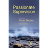 Passionate Supervision - Paperback