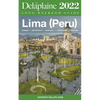 Lima (Peru) - The Delaplaine 2022 Long Weekend Guide - Paperback