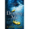 Destroy Me - Paperback