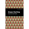 Dope-Darling: A Story of Cocaine - Paperback