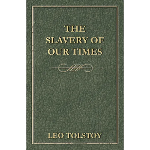 The Slavery Of Our Times - Paperback