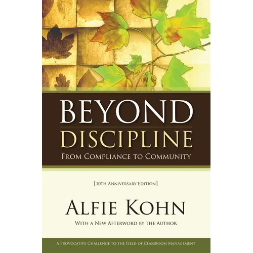 Beyond Discipline: From Compliance to Community, 10th Anniversary Edition - Paperback