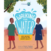 Walking for Water: How One Boy Stood Up for Gender Equality - Hardcover