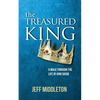 The Treasured King: A Walk Through the Life of King David - Paperback