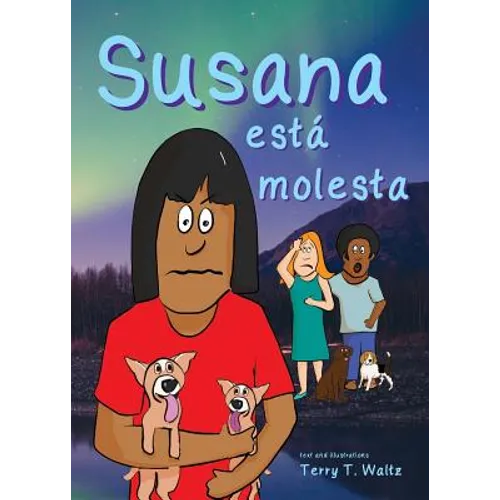 Susana está molesta: Full color edition, for new readers of Spanish as a Second/Foreign Language - Paperback