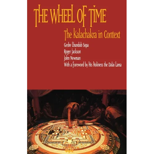 The Wheel of Time: Kalachakra in Context - Paperback