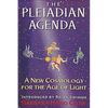 The Pleiadian Agenda: A New Cosmology for the Age of Light - Paperback