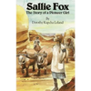 Sallie Fox: The Story of a Pioneer Girl - Paperback