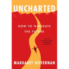 Uncharted: How to Navigate the Future - Paperback