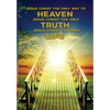 Jesus Christ The Only Way To Heaven; Jesus Christ The Only Truth; Jesus Christ The Only Life - Hardcover