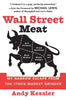 Wall Street Meat: My Narrow Escape from the Stock Market Grinder - Paperback