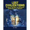 Lost Civilizations: The Secret Histories and Suppressed Technologies of the Ancients - Paperback